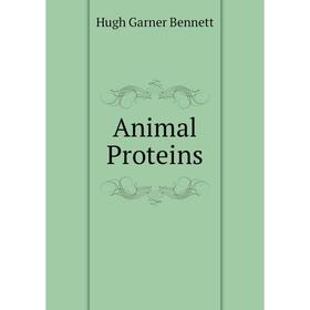 

Книга Animal Proteins