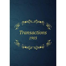 

Книга Transactions 1903