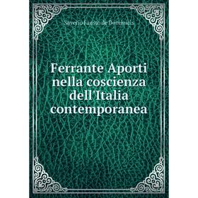 

Книга Ferrante Aporti nella coscienza dell'Italia contemporanea