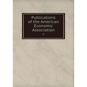 

Книга Publications of the American Economic Association 7