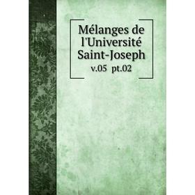 

Книга Mélanges de l'Université Saint-Joseph v05 pt02