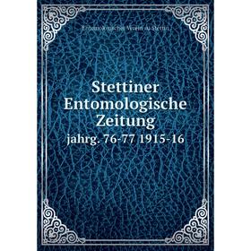

Книга Stettiner Entomologische Zeitung jahrg. 76-77 1915-16