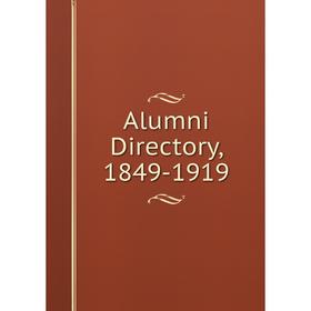 

Книга Alumni Directory, 1849-1919