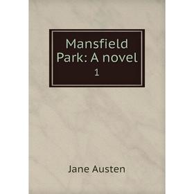 

Книга Mansfield Park: a novel 1