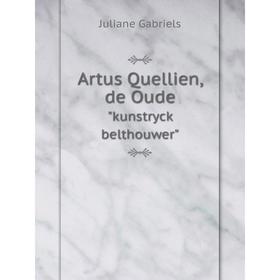 

Книга Artus Quellien, de Oude kunstryck belthouwer