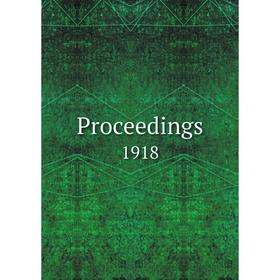 

Книга Proceedings 1918