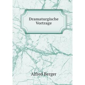 

Книга Dramaturgische Vortrage