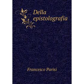 

Книга Della epistolografia