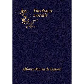 

Книга Theologia moralis 6-7