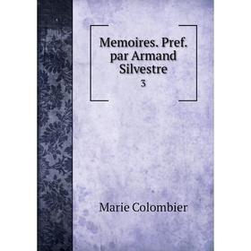 

Книга Memoires Pref par Armand Silvestre 3