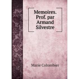 

Книга Memoires Prof par Armand Silvestre
