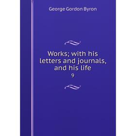 

Книга Works; with his letters and journals, and his life 9