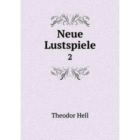 

Книга Neue Lustspiele 2