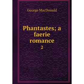 

Книга Phantastes; a faerie romance
