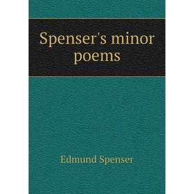 

Книга Spenser's minor poems