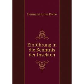 

Книга Einführung in die Kenntnis der Insekten