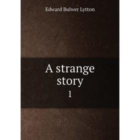

Книга A strange story 1