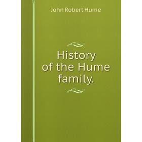 

Книга History of the Hume family.