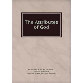 

Книга The Attributes of God