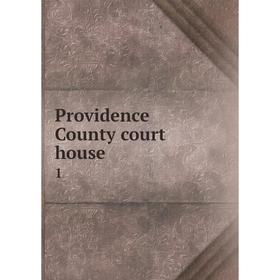 

Книга Providence County court house 1