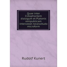 

Книга Quae inter Clitophontem dialogum et Platonis rempublicam intercedat necessitudo microform