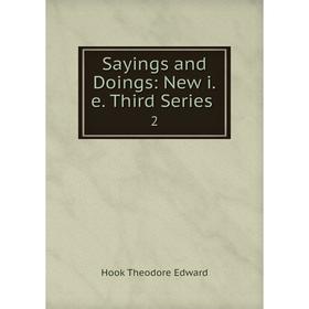 

Книга Sayings and Doings: New i.e. Third Series2