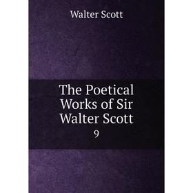 

Книга The Poetical Works of Sir Walter Scott 9