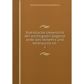 

Книга Statistische Uebersicht der wichtigsten Gegenst ande des Verkehrs und Verbrauchs im6