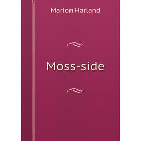 

Книга Moss-side