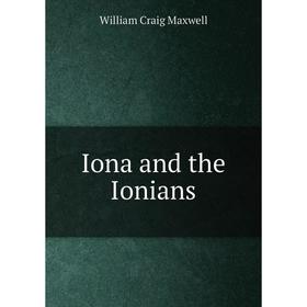 

Книга Iona and the Ionians