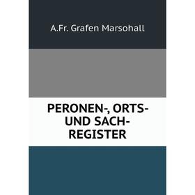 

Книга Peronen-, orts- und sach-register