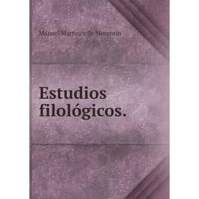 

Книга Estudios filológicos