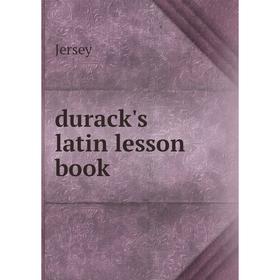 

Книга Durack's latin lesson book