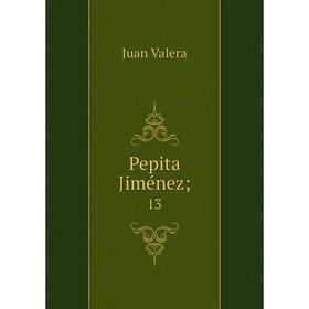 

Книга Pepita Jiménez; 13