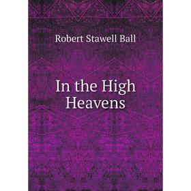 

Книга In the High Heavens