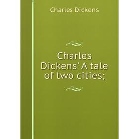 

Книга Charles Dickens' A tale of two cities;