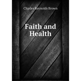

Книга Faith and Health