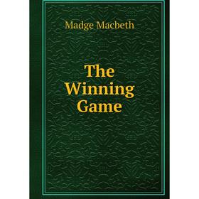 

Книга The Winning Game