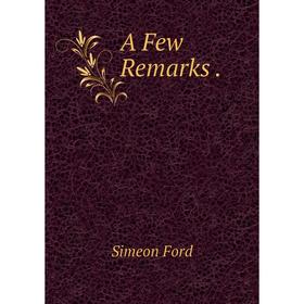 

Книга A Few Remarks