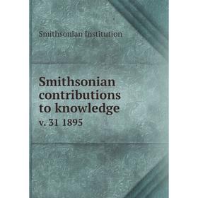

Книга Smithsonian contributions to knowledge v. 31 1895