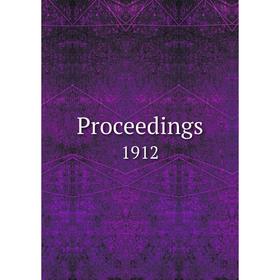 

Книга Proceedings 1912