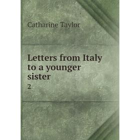 

Книга Letters from Italy to a younger sister 2