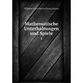 

Книга Mathematische Unterhaltungen und Spiele 1