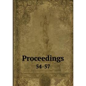

Книга Proceedings 54-57