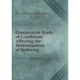 

Книга Comparative Study of Conditions Affecting the Determination of Reducing .