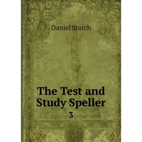 

Книга The Test and Study Speller 3