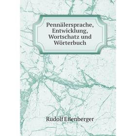 

Книга Pennälersprache, Entwicklung, Wortschatz und Wörterbuch