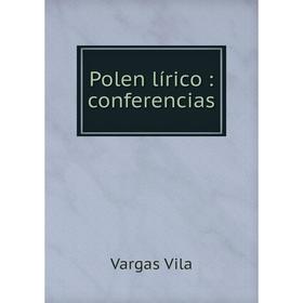 

Книга Polen lírico: conferencias