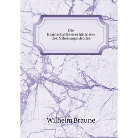

Книга Die Handschriftenverhältnisse des Nibelungenliedes