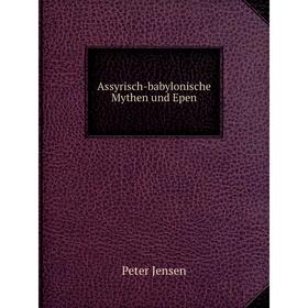 

Книга Assyrisch-babylonische Mythen und Epen
